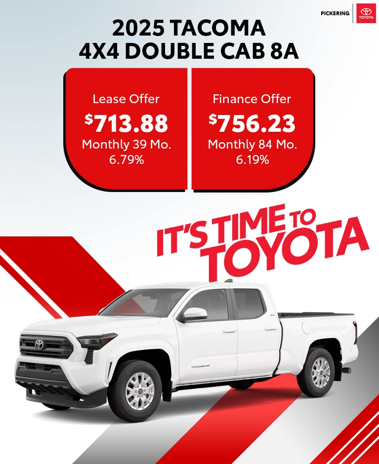 It's Time To Toyota 2025 Tacoma 4x4 Double Cab 8A Deals @ Pickering Toyota